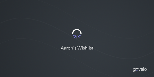 Govalo Gift Guide 2021 - Aaron’s wishlist