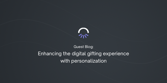 Enhancing the digital gifting experience with personalization