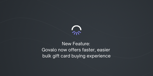 New Feature: Govalo now offers easier corporate/bulk gift card buying
