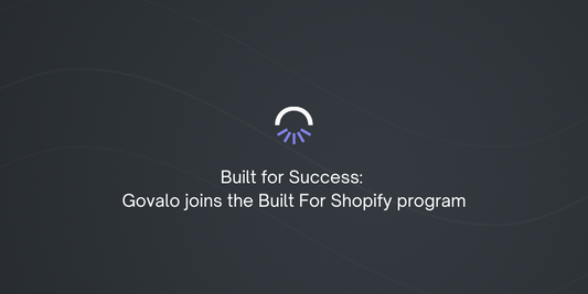 Built for Success: Govalo joins the Built For Shopify program