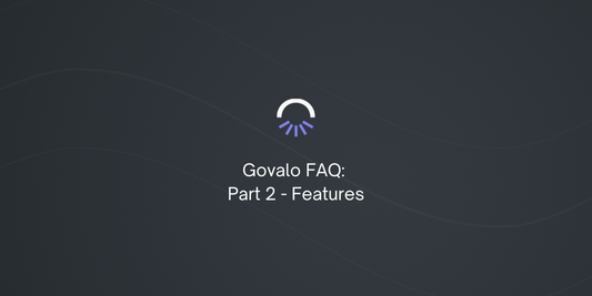 Govalo FAQ: Part 2 - Features