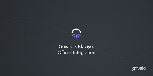 Govalo x Klaviyo: Introduction to our official integration and how to get the most out of it