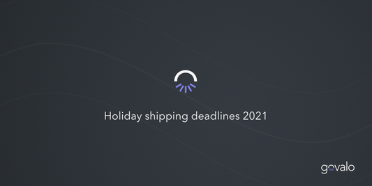 Holiday Shipping Deadlines 2021: Cut-off dates and what to do after